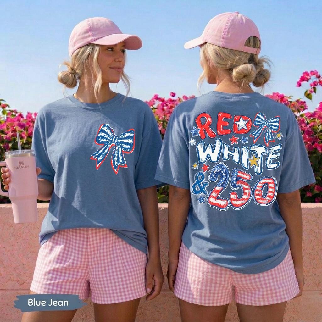 Comfort Colors Red White Blue 250th Anniversary Front Back Side 4th July Preppy Patriotic Tee Flag - T-Shirt, Sweatshirt, Hoodie