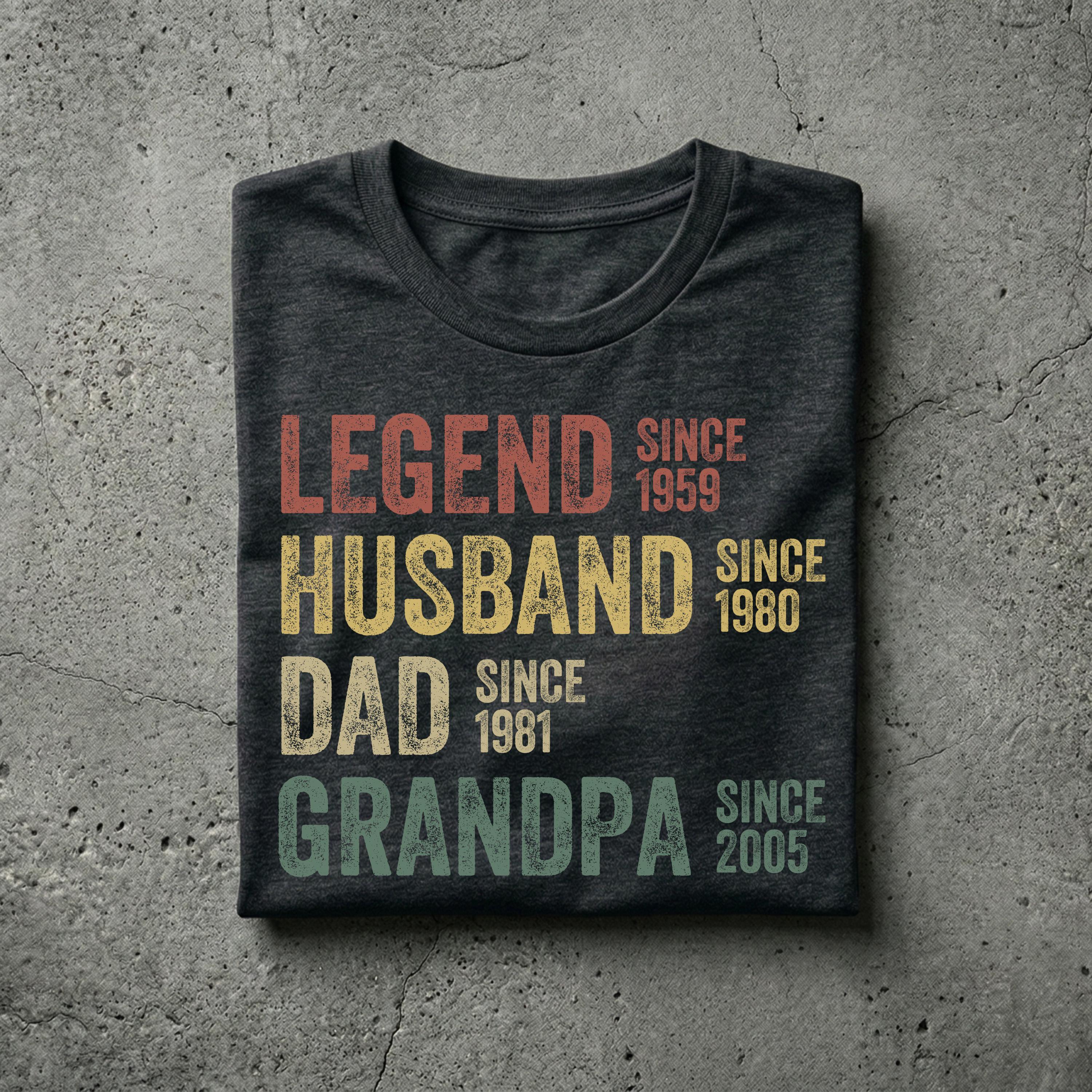 Personalized Dad Grandpa Father'S Day Husband Father Grandpa Legend Grandfather Custom Dates Dad Birthday - T-Shirt, Sweatshirt, Hoodie