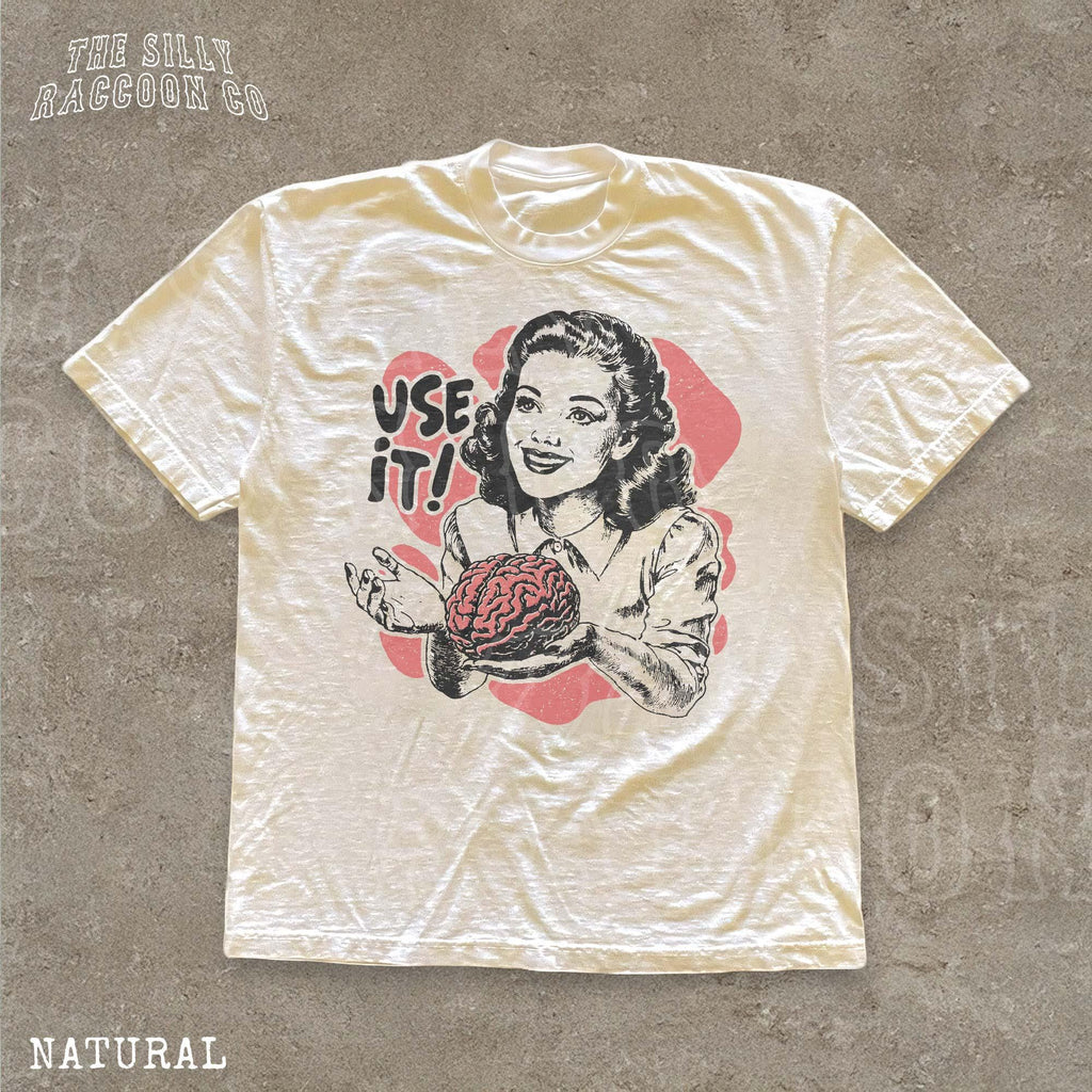 Sarcastic Vintage Use Brain Tee Retro 50s Ad Parody Sarcastic Quote Thinkers - T-Shirt, Sweatshirt, Hoodie