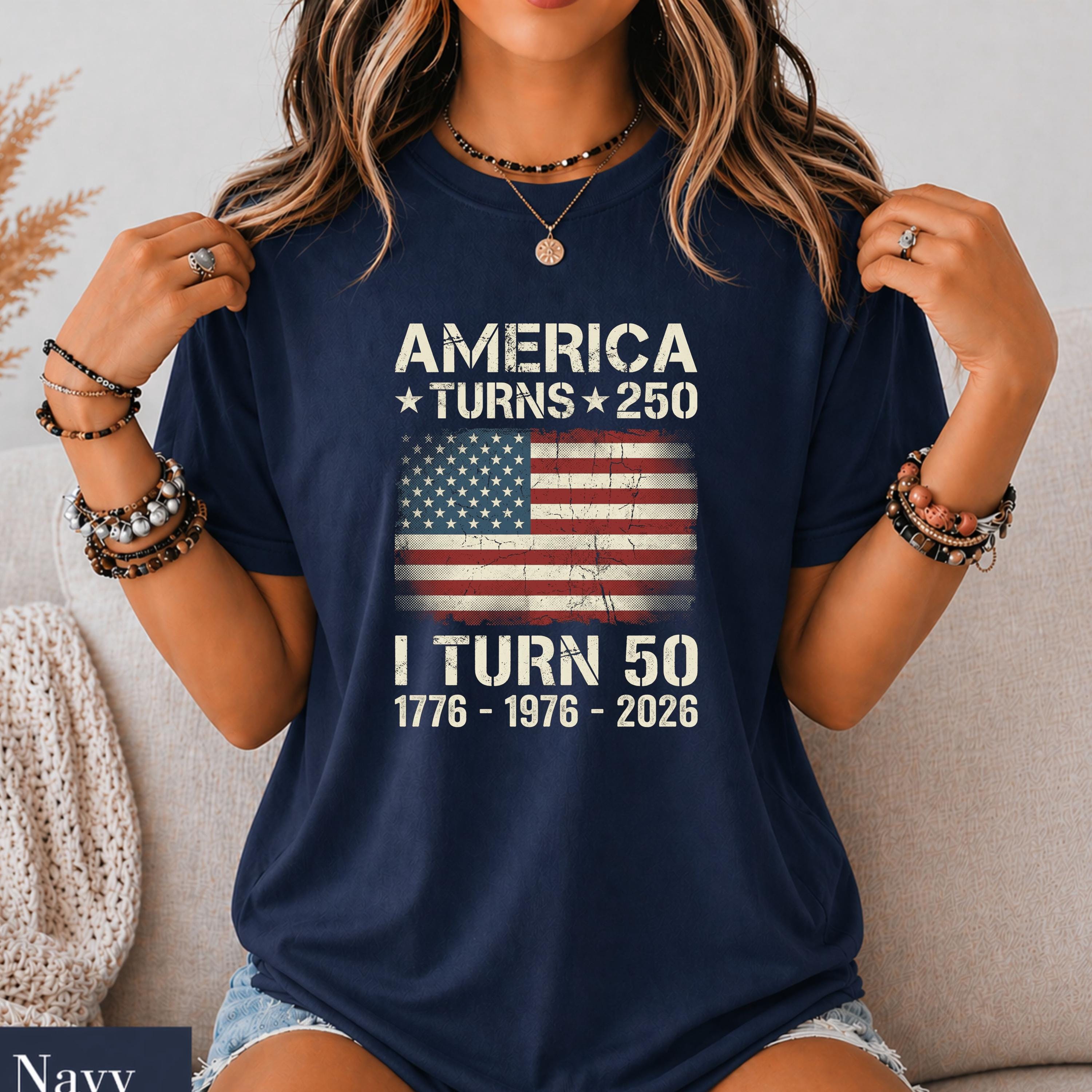 Custom America Turns 250 Turn 50 Birthday Patriotic Usa 1776-2026 Tee 50th Milestone Birthday - T-Shirt, Sweatshirt, Hoodie