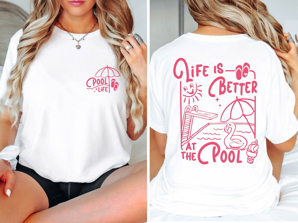 Life Better Pool Pool Life Pool Tee Summer Life Pool Party Retro Summer Vacation - T-Shirt, Sweatshirt, Hoodie