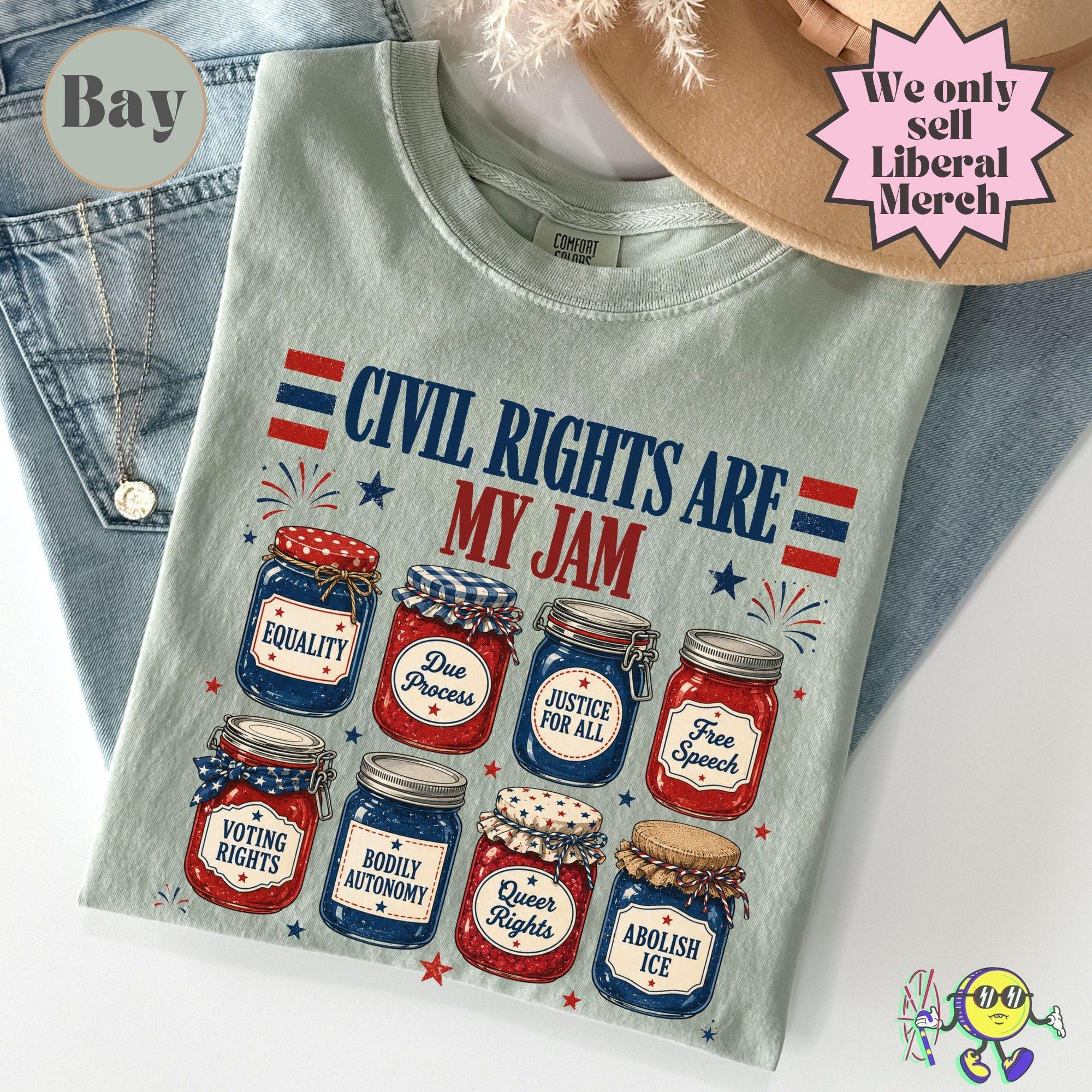 Civil Rights Jam Liberal Values Fourth July Equal Rights Feminist Lgbt Ally Subtle Anti Trump Fascism Kindess Inclusivity - T-Shirt, Sweatshirt, Hoodie