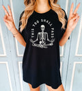 Meditating Skeleton Too Shall Pass Gothic Mental Health Quote Tee Spiritual Friend - T-Shirt, Sweatshirt, Hoodie