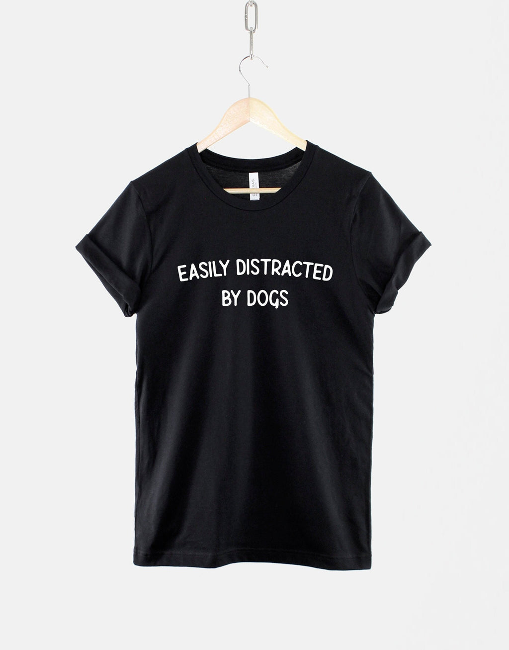 Easily Distracted Dogs Dog Lover Dog Mom Dog Lover Unisex T-shirt, Sweatshirt, Hoodie - T-Shirt, Sweatshirt, Hoodie