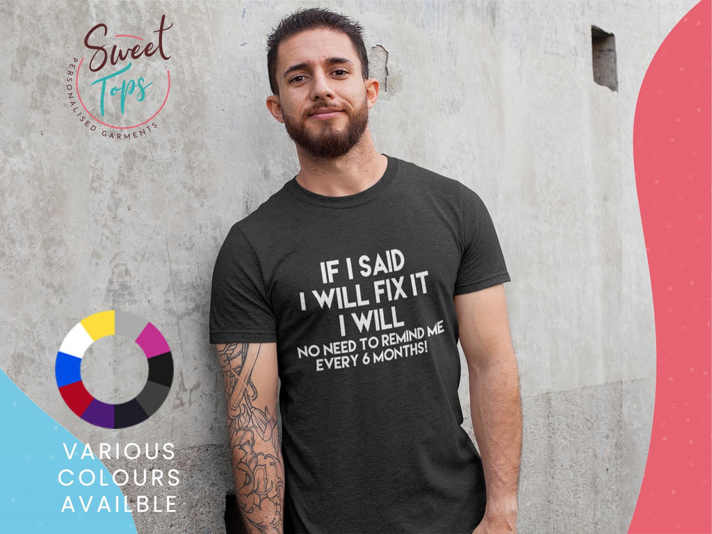Said Fix Novelty Unisex T-shirt, Sweatshirt, Hoodie - T-Shirt, Sweatshirt, Hoodie