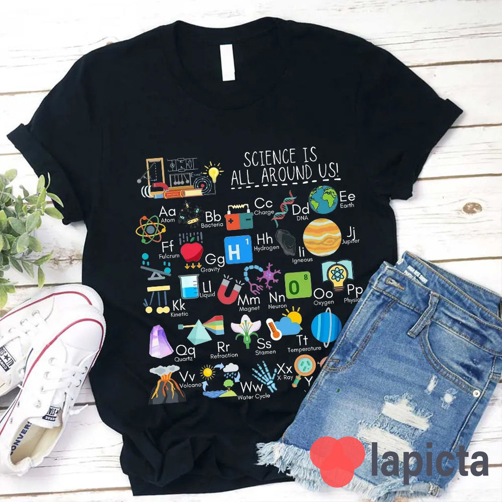 Science Around Us Periodic Table Kindergarten Science Lover Teacher Teacher - T-Shirt, Sweatshirt, Hoodie