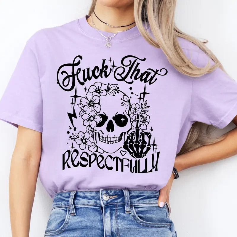 #089 Fuc& That Respectfully Print Crew Neck Printed Small Business U T-Shirts, Hoodie, Sweatshirt - T-Shirt, Sweatshirt, Hoodie