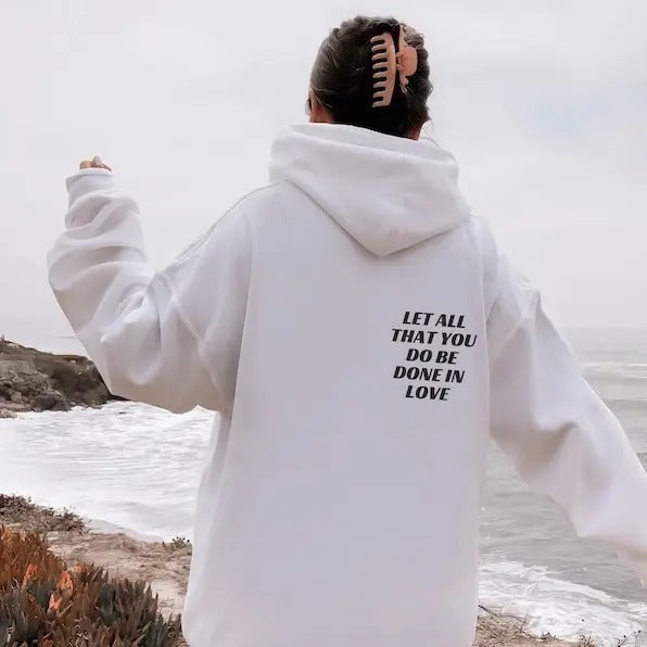 1 Corinthians 16:14 Bible Verse Christian Streetwear Faith Based Christian T-Shirts, Hoodie, Sweatshirt - T-Shirt, Sweatshirt, Hoodie
