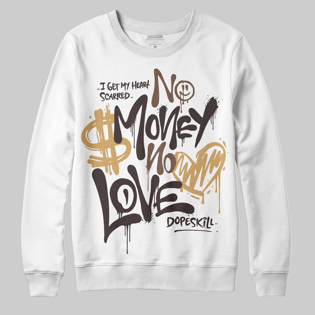 Earth 5s DopeSkill No Money No Love Typo T-Shirts, Hoodie, Sweatshirt - T-Shirt, Sweatshirt, Hoodie