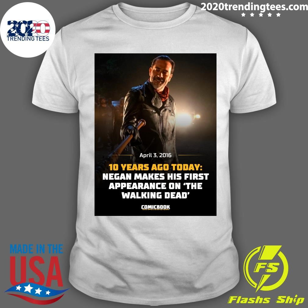 10 Years Ago April 3, 2016 Negan Makes His First Appearance On The Walking Dead Shirt Unisex T-shirt, Sweatshirt, Hoodie, Long Sleeve Tee - T-Shirt, Sweatshirt, Hoodie