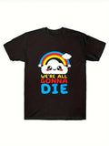 [100% Cotton] 100% Cotton Print Funny Relaxed Fit Summer Casual Top Humorous "We'Re All Gonna Die" Slogan Soft Breathable Comfortable Daily T-Shirts, Hoodie, Sweatshirt - T-Shirt, Sweatshirt, Hoodie