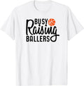 [100% Cotton] Busy Raising Ballers Basketball T-Shirts, Hoodie, Sweatshirt - T-Shirt, Sweatshirt, Hoodie