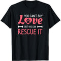 [100% Cotton] Cotton Short Sleeve You Can'T Buy Love But You Can Rescue Cat Dog Rescue T-Shirts, Hoodie, Sweatshirt - T-Shirt, Sweatshirt, Hoodie