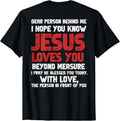 [100% Cotton] Dear Person Behind Me Shirt Jesus Loves You T-Shirts, Hoodie, Sweatshirt - T-Shirt, Sweatshirt, Hoodie