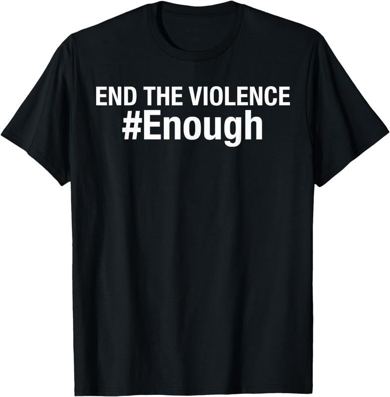 [100% Cotton] End Violence #Enough: Gun Violence Awareness T-Shirts, Hoodie, Sweatshirt - T-Shirt, Sweatshirt, Hoodie