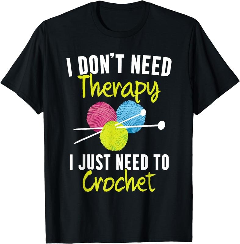[100% Cotton] I Don'T Need Therapy I Just Need Crochet Yarn Collector T-Shirts, Hoodie, Sweatshirt - T-Shirt, Sweatshirt, Hoodie