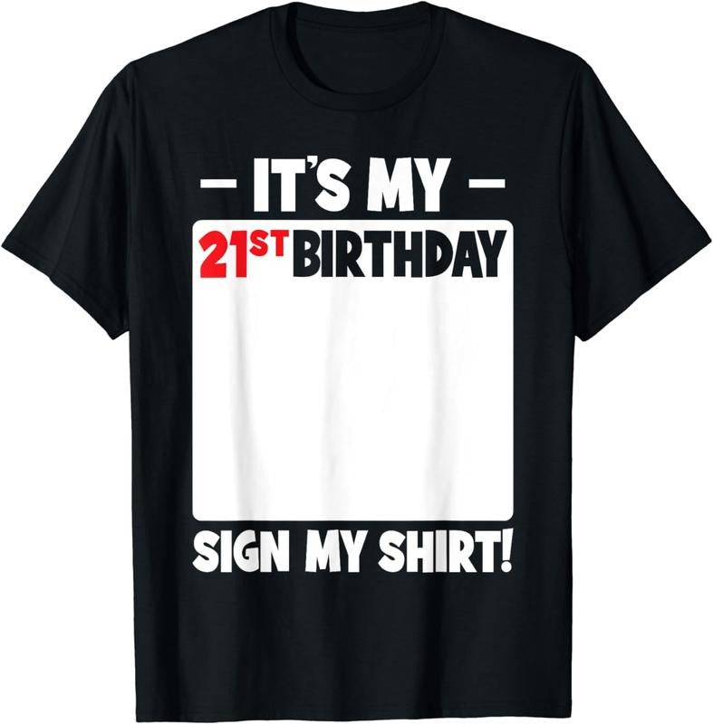 [100% Cotton] 'S My 21st 21 Years Old Party Sign My T-Shirts, Hoodie, Sweatshirt - T-Shirt, Sweatshirt, Hoodie