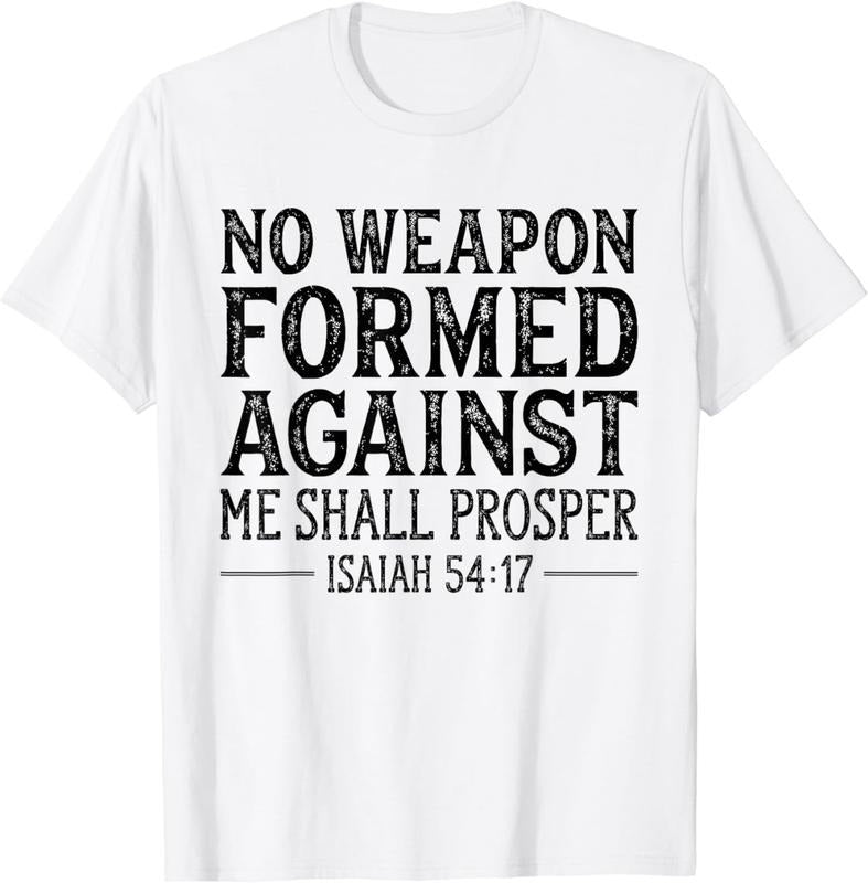[100% Cotton] No Weapon Formed Against Me Shall Prosper Christian T Shirt01 T-Shirts, Hoodie, Sweatshirt - T-Shirt, Sweatshirt, Hoodie
