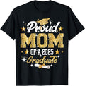 [100% Cotton] Proud Mom 2025 Graduate Family Graduation T-Shirts, Hoodie, Sweatshirt - T-Shirt, Sweatshirt, Hoodie
