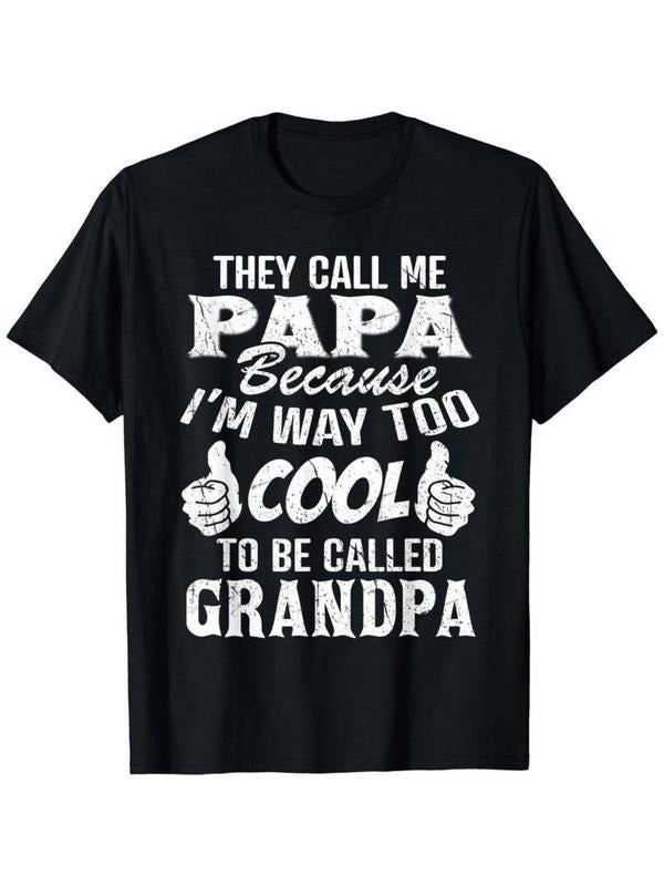 [100% Cotton] Short Sleeve They Call Me Papa Too Cool Be Called Grandpa Womenstyle{N002}2 T-Shirts, Hoodie, Sweatshirt - T-Shirt, Sweatshirt, Hoodie