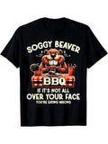 [100% Cotton] Soggy Beaver BBQ If 'S Not All Over Your Face You Are T-Shirts, Hoodie, Sweatshirt - T-Shirt, Sweatshirt, Hoodie