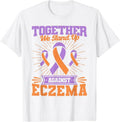 [100% Cotton] Together We Stand Up Against Eczema Awareness T-Shirts, Hoodie, Sweatshirt - T-Shirt, Sweatshirt, Hoodie