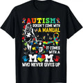 [100% Cotton]Autism Mom Doesn'T Come Manual Autism Awareness T-Shirts, Hoodie, Sweatshirt - T-Shirt, Sweatshirt, Hoodie