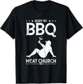 100 Body Bbq Meat Church Bbq Bbq Enthusiasm Unisex T-shirt, Sweatshirt, Hoodie - T-Shirt, Sweatshirt, Hoodie