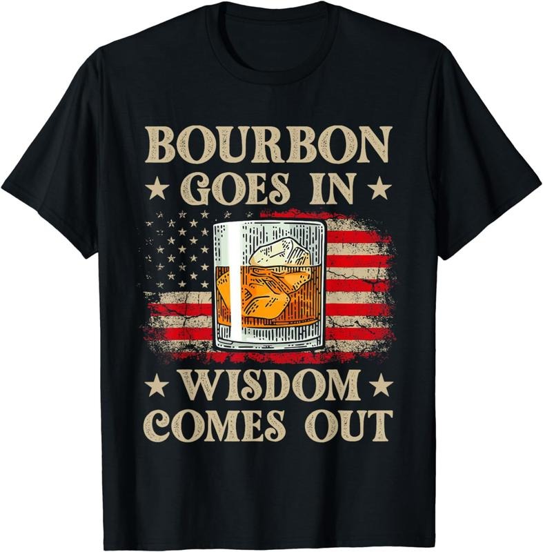[100% Cotton]Bourbon Goes Wisdom Comes Out Shirt Funny Drinking T-Shirts, Hoodie, Sweatshirt - T-Shirt, Sweatshirt, Hoodie