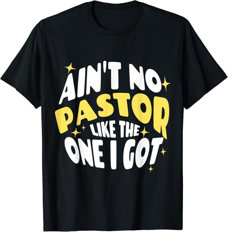 [100% Cotton]Christian Catholic Love Ain'T No Pastor Like One I Got T-Shirts, Hoodie, Sweatshirt - T-Shirt, Sweatshirt, Hoodie