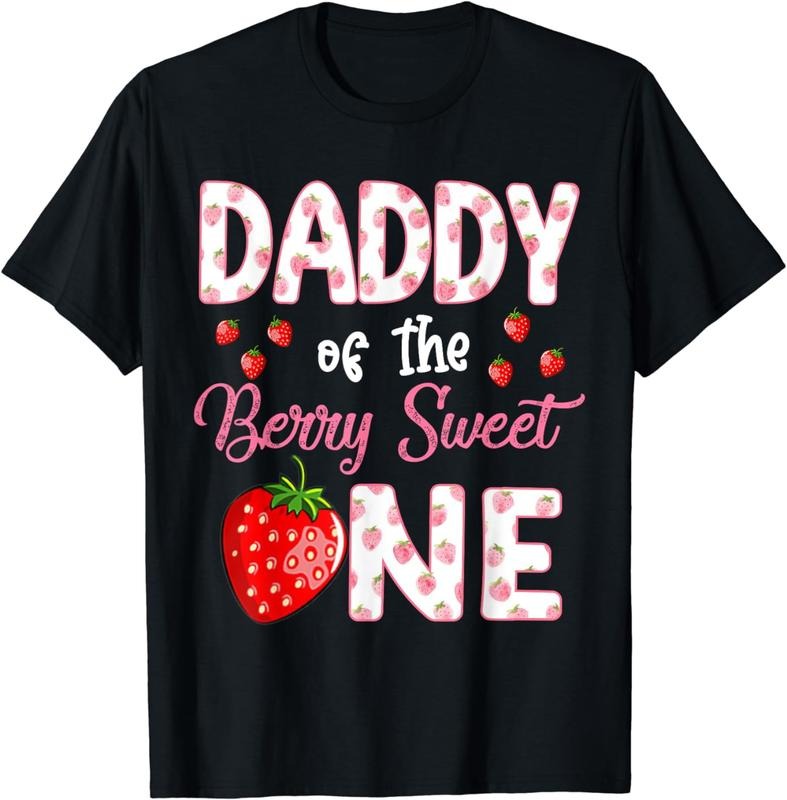 [100% Cotton]Daddy Berry Sweet One Strawberry First T-Shirts, Hoodie, Sweatshirt - T-Shirt, Sweatshirt, Hoodie
