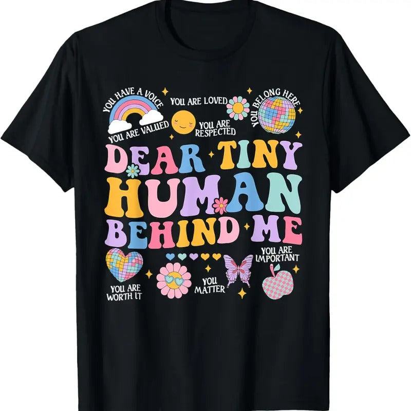 100% Cotton Dear Tiny Human Behind Me First Day Back School Teacher T-Shirts, Hoodie, Sweatshirt - T-Shirt, Sweatshirt, Hoodie
