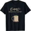 100% Cotton E=MC2 Funny Science Coffee Energy Milk Coffee T-Shirts, Hoodie, Sweatshirt - T-Shirt, Sweatshirt, Hoodie