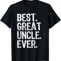 100% Cotton Family Cool Funny Best Great Uncle Ever T-Shirts, Hoodie, Sweatshirt - T-Shirt, Sweatshirt, Hoodie