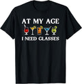[100% Cotton]Funny My Age I Need Glasses Cool Cocktail Glass Joke T-Shirts, Hoodie, Sweatshirt - T-Shirt, Sweatshirt, Hoodie