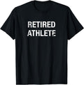 [100% Cotton]Funny Retired Athlete T-Shirts, Hoodie, Sweatshirt - T-Shirt, Sweatshirt, Hoodie