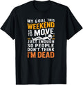 100% Cotton Funny Sarcastic My Goal This Weekend Sarcasm T-Shirts, Hoodie, Sweatshirt - T-Shirt, Sweatshirt, Hoodie