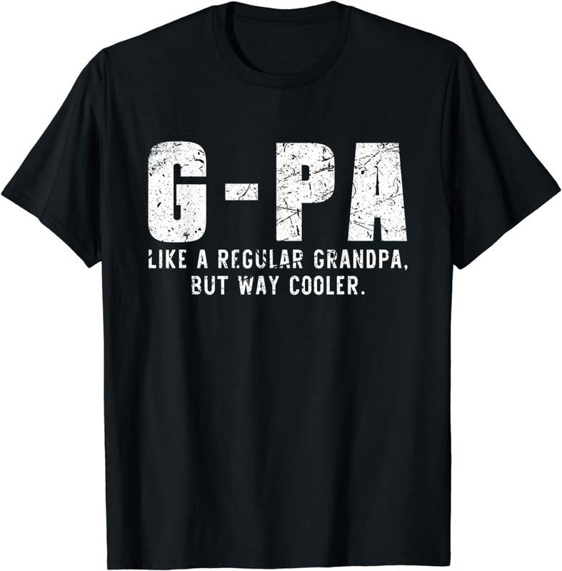 [100% Cotton]G Pa Like Grandpa But Way Cooler Only Much GPa T-Shirts, Hoodie, Sweatshirt - T-Shirt, Sweatshirt, Hoodie
