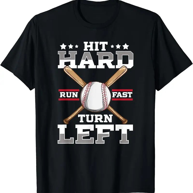 [100% Cotton]Hit Hard Run Fast Turn Left Funny Baseball Shirts T-Shirts, Hoodie, Sweatshirt - T-Shirt, Sweatshirt, Hoodie