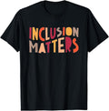[100% Cotton]Inclusion Matters Education Mindfulness Dysleixa T-Shirts, Hoodie, Sweatshirt - T-Shirt, Sweatshirt, Hoodie