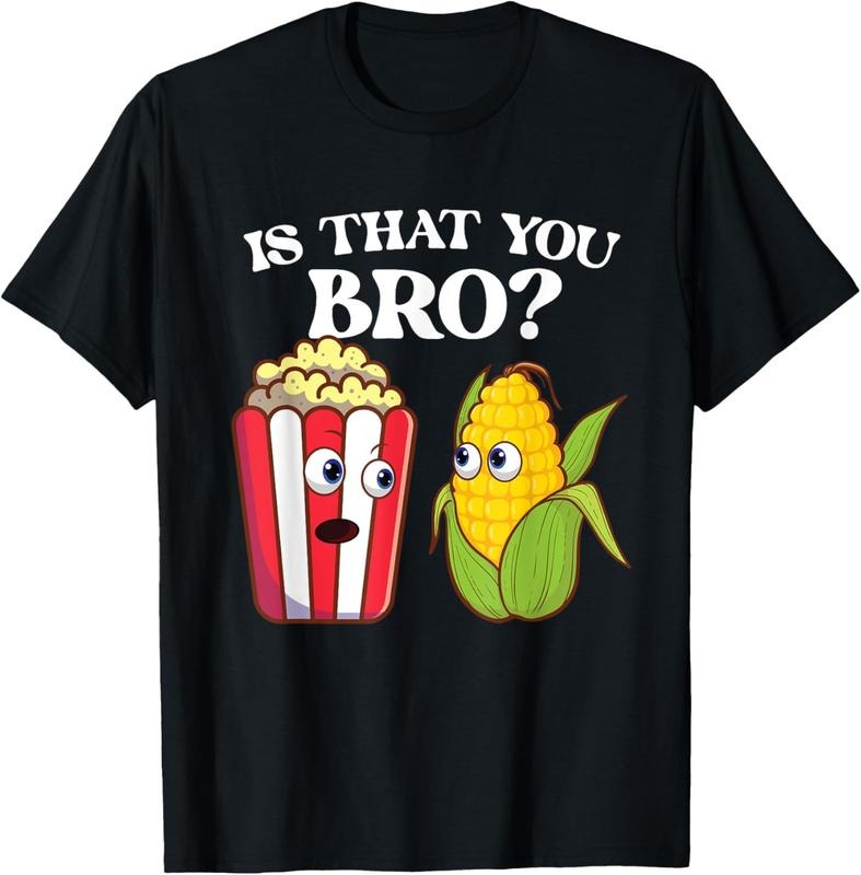 100% Cotton Is That You Bro Popped Corn Kernel Popcorn Lover T-Shirts, Hoodie, Sweatshirt - T-Shirt, Sweatshirt, Hoodie
