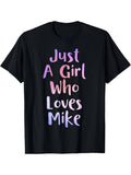 [100% Cotton]Just Girl Who Loves MIKE Personal Name Funny MIKE T-Shirts, Hoodie, Sweatshirt - T-Shirt, Sweatshirt, Hoodie