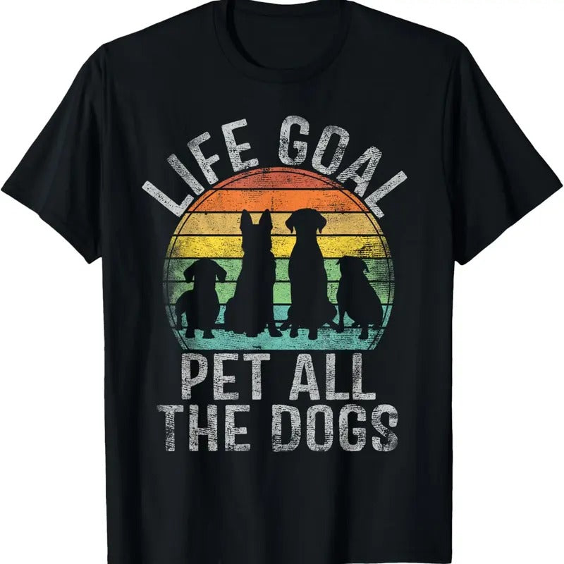 100% Cotton Life Goal Pet All Dogs Shirt Funny Dog T-Shirts, Hoodie, Sweatshirt - T-Shirt, Sweatshirt, Hoodie