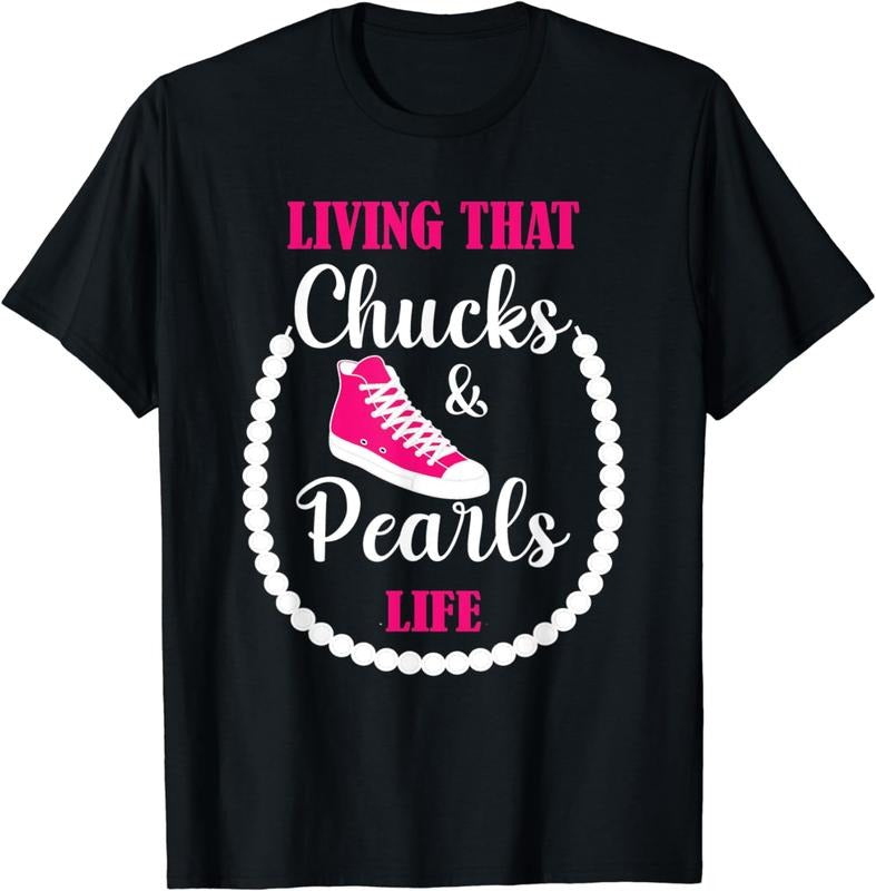 [100% Cotton]Living That Chucks Pearls Life Culture Funny T-Shirts, Hoodie, Sweatshirt - T-Shirt, Sweatshirt, Hoodie