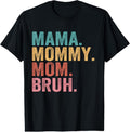 100% Cotton Mama Mommy Mom Bruh Vintage Funny Mother T-Shirts, Hoodie, Sweatshirt - T-Shirt, Sweatshirt, Hoodie