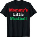 [100% Cotton]Mommy'S Little Meatball Funny Italian Im Little Meatball T-Shirts, Hoodie, Sweatshirt - T-Shirt, Sweatshirt, Hoodie
