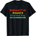 [100% Cotton]National FCk Around & Find Out Day T-Shirts, Hoodie, Sweatshirt - T-Shirt, Sweatshirt, Hoodie