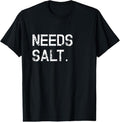 100% Cotton Needs Salt Shirt Funny Cooking Chef T-Shirts, Hoodie, Sweatshirt - T-Shirt, Sweatshirt, Hoodie