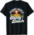 [100% Cotton]Nobody Likes Shady Beach Funny Retro 70s Beach T-Shirts, Hoodie, Sweatshirt - T-Shirt, Sweatshirt, Hoodie