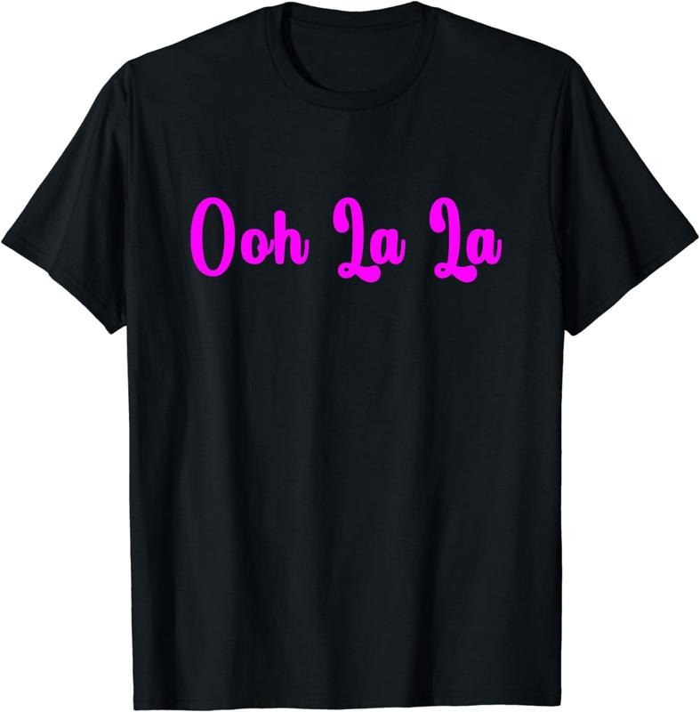 [100% Cotton]Ooh La La T-Shirts, Hoodie, Sweatshirt - T-Shirt, Sweatshirt, Hoodie